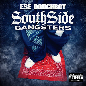 SouthSide by Ese Doughboy, Brown Xposure, Lil Downer