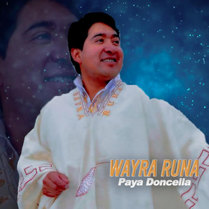 Wayra Runa - Paya Doncella