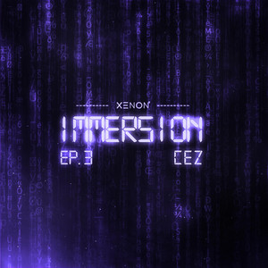 IMMERSION #3 by XENON RECORDS, CEZ