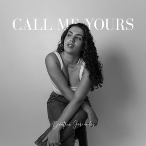 Call Me Yours by Beatriz Fernandes