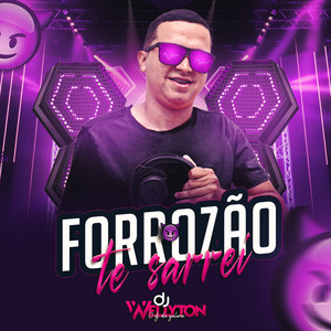 Dj Wellyton - Forrozão Te Sarrei