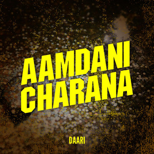 DAARI - Aamdani Charana