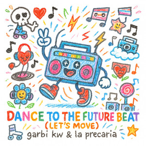 Portada de Dance To The Future Beat (let's move)