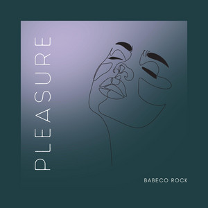 Pleasure by Babeco rock
