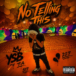 No Tellin This by Ysb T.a