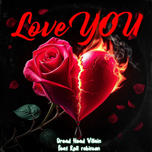 Love You by Dread Head Villain, Rell Robinson