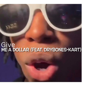 Give Me a Dollar - Drybones-kart Remix by Diamond Earring Uploads