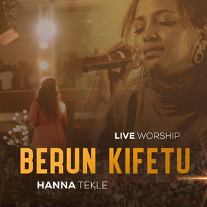Hanna Tekle - Berun Kifetu (Live)