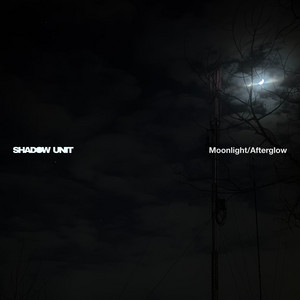 Moonlight/Afterglow