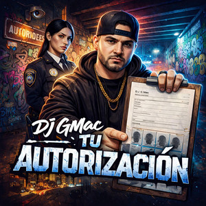Tu Autorizacion by Dj GMac