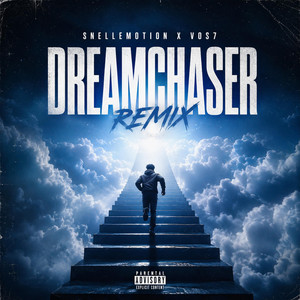 Dreamchaser - Remix by Spbarz, snellemotion, Vos7