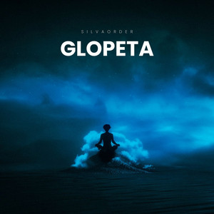 Glopeta by SILVAORDER
