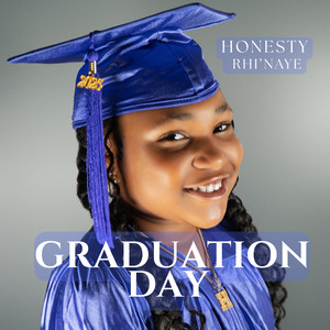Honesty Rhi'Naye - Graduation Day