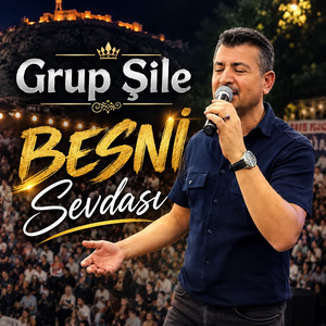 Besni Sevdası by Grup Şile