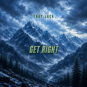 Get Right by Tray Jack