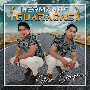 Hermanos Guaracas - Qué Lástima Me Das