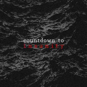 Countdown to Insanity