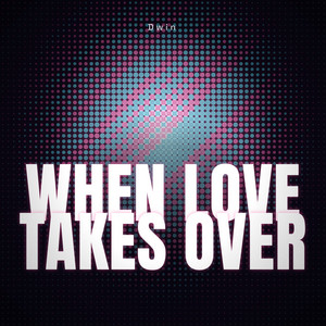 When Love Takes Over (Extended) by Dwin