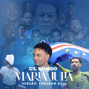 Maria Julia - Versão Tubaron Azul by Gil Semedo