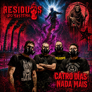 Catro Días Nada Máis by Residuos Do Sistema
