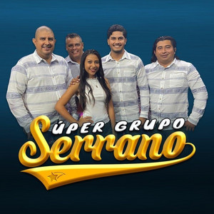 Super Grupo Serrano - Sergio el Bailador