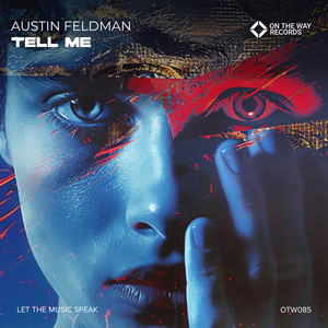 Tell Me by Austin Feldman