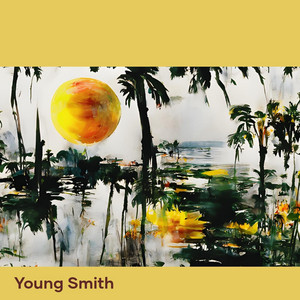 Your Smile's a Melody by Young Smith