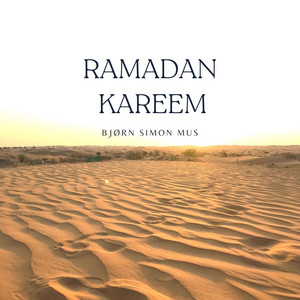 Bjorn Simon Mus — Ramadan Kareem