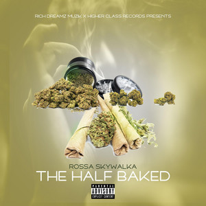 The Half Baked by Rossa Skywalka