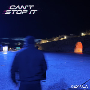 Can't Stop It by Kemkila