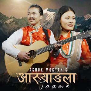 Ashok Moktan - Aasyangla Jaame (feat. Sumina Lo)