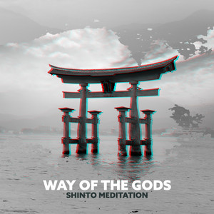 Way of the Gods: Japanese Flute and Shakuhachi Music for Shinto Zen Meditation album