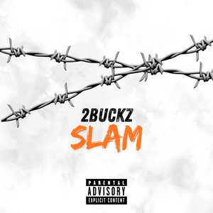 Slam by 2Buckz