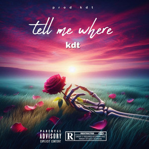 Tell me where by KDT