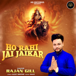 Ho Rahi Jai Jaikar