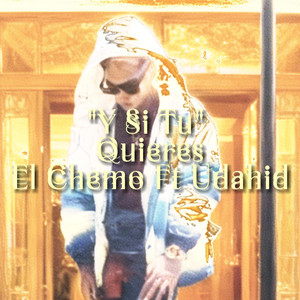 Si tu quieres by Soy El Chemo, Udahid