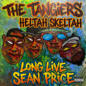 Long Live Sean Price by The Tangiers, Heltah Skeltah