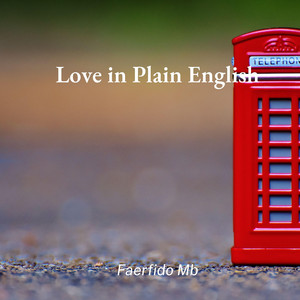 Love in Plain English by Faerfido Mb