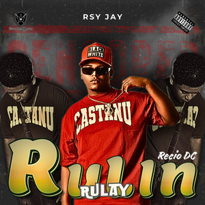 Rulin Rulay by Rsy Jay, Recio DC