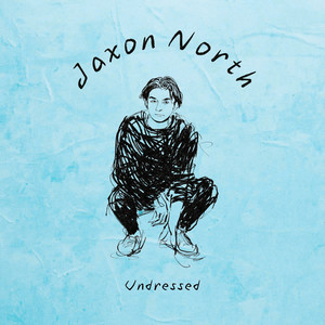 Undressed by Jaxon North