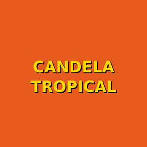 candela tropical by K_Rumba