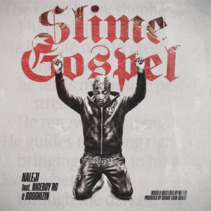 Slime Gospel (Beula Satizzo) by Naleji, NICEBOY RG, BOOGHIZIN