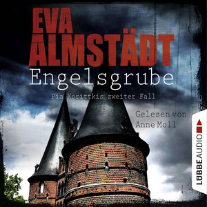 Kapitel 58 - Engelsgrube - Pia Korittkis zweiter Fall - Kommissarin Pia Korittki 2 by Eva Almstädt