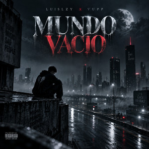 Mundo vacio by Luislzy, Vupp