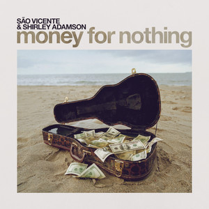 Money for Nothing by Sao Vicente, Shirley Adamson