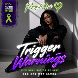 Trigger Warnings by Proph3ci