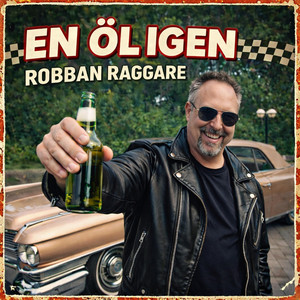 En öl igen - Rock`n´Roll Edition by Robban Raggare