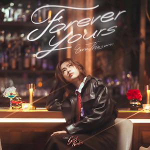 Forever Yours - เพลงประกอบซีรีส์ " Girl Rules กฎหลัก...ห้ามรักเธอ "