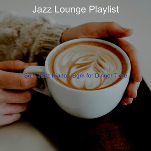 Solo Jazz Piano - Bgm for Dinner Time
