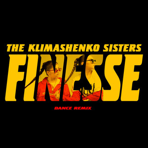 The Klimashenko Sisters — Finesse (Dance Remix)